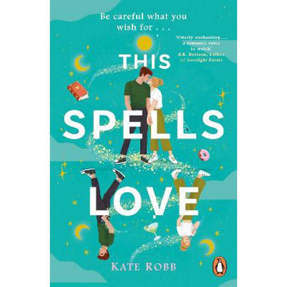 This Spells Love: An utterly spellbinding rom-com for fans of The Dead Romantics and The Do-Over (Paperback) - Kate Robb